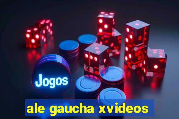 ale gaucha xvideos